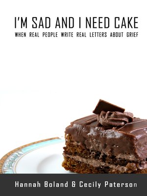 cover image of I'm Sad and I Need Cake